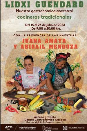 Anuncia UTVCO muestra gastronómica ancestral Lidxi Guendaro