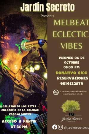 Jardin Secreto Oaxaca presenta: Melbeat - Eclectic Vibes Melodie 