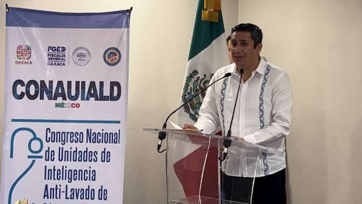 Realizan Congreso Nacional de Unidades de Inteligencia Antilavado