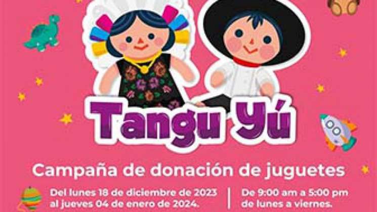 DIF Oaxaca invita a a donar juguetes para entregar el 6 de enero 