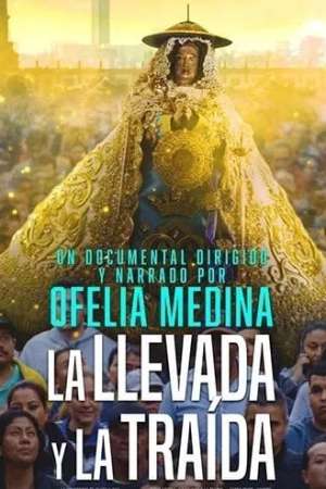 «La llevada y la traída» de Ofelia Medina Proyección de filme 