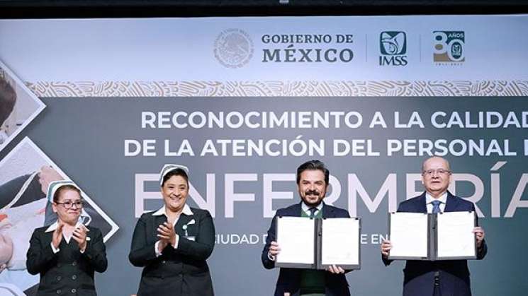 Firma entre IMSS y SNTSS reconocen Licenciatura de enfermería 