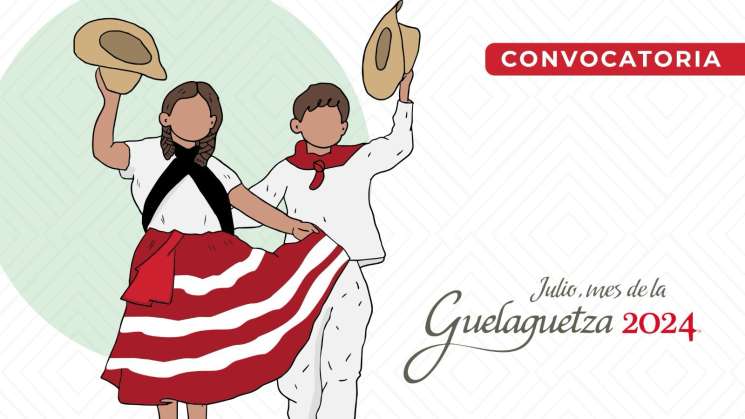 Seculta convoca para elegir delegaciones de Guelaguetza 2024