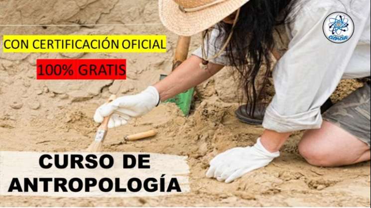 Invitan a curso virtual de Antropología con certificación oficial