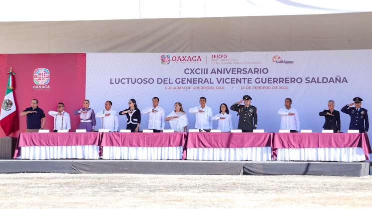 Oaxaca y Guerrero celebran CXCIII aniversario de Vicente Guerrero