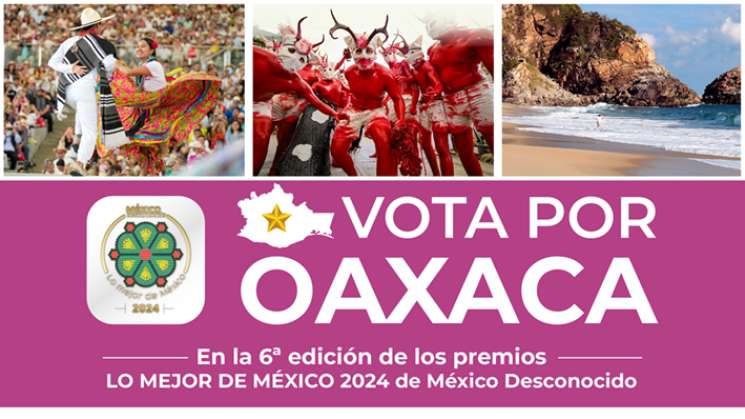     Oaxaca, nominada en Lo Mejor de México 2024 de Revista México