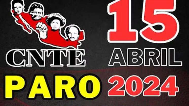 Anuncia paro nuevamente la CNTE el 15 de Abril 