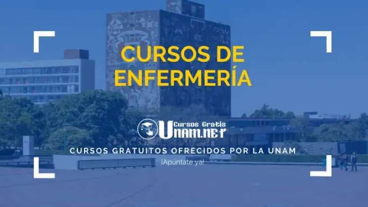 UNAM lanza curso gratis en línea de enfermería para principiantes