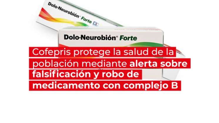 Alerta Cofepris falsificación y robo de medicina con complejo B