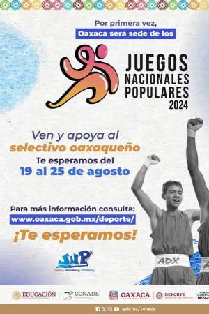 Oaxaca será sede de los Juegos Nacionales Populares 2024    