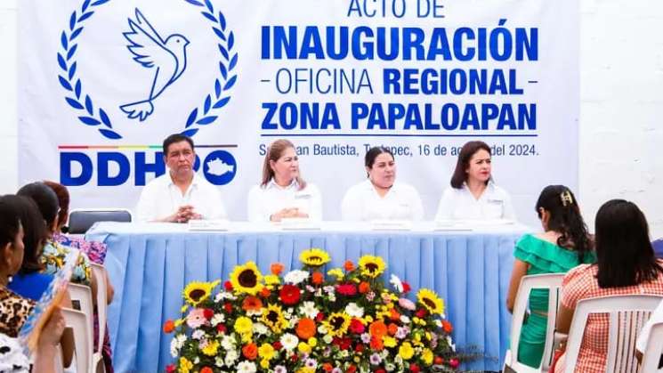 DDHPO abre nueva sucursal en la cuenca de Papaloapan 