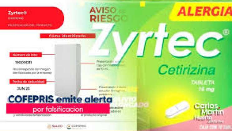 Alerta Cofepris por falsificación del antihistamínico Zyrtec