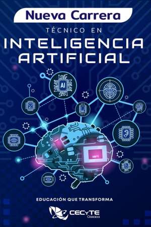 Inteligencia Artificial, nueva carrera técnica en CECyTE 