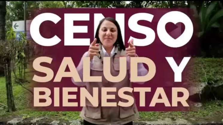 Realizarán servidores de la nación Censo Salud Bienestar 